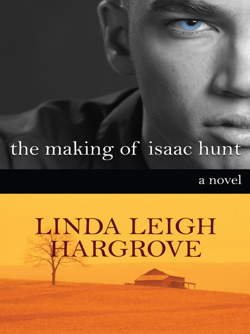 Title details for The Making of Isaac Hunt by Linda Leigh Hargrove - Available